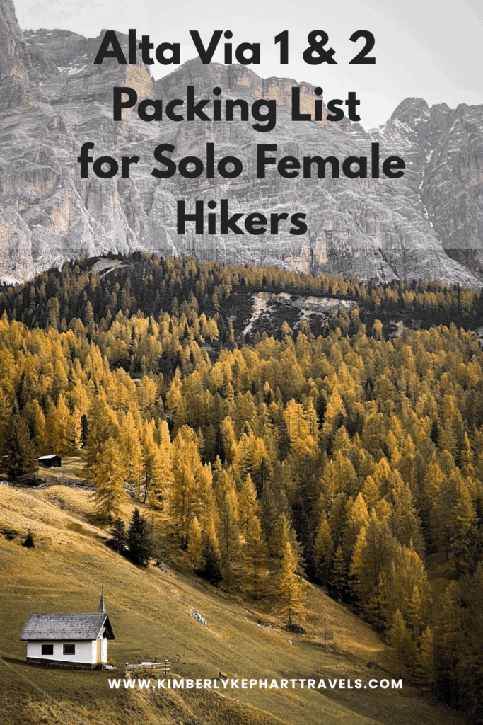 A picture of a forest with a cabin and the words Alta Via 1 and 2 Packing list for Solo Female Hikers