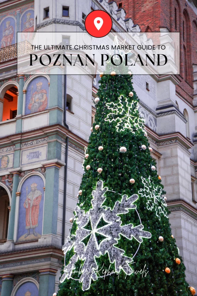 A Pinterest Pin with the words "Ultimate Guide to Poznan Christmas Market" with a tree in the background and silver snowflakes on it
